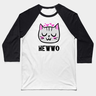 uwu Hewwo! Baseball T-Shirt